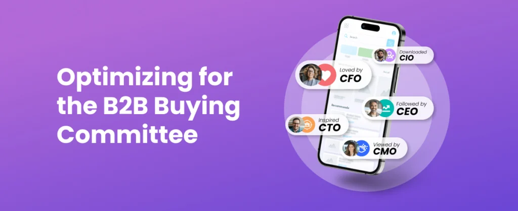 how to optimize for the B2B buying committees