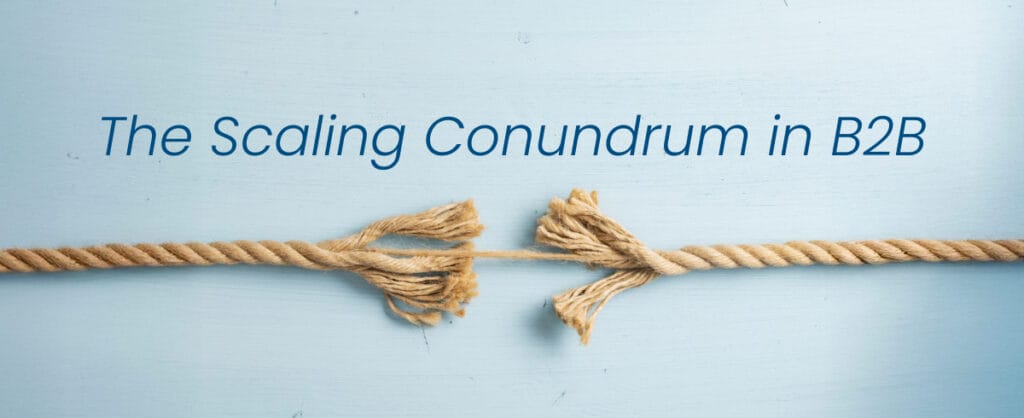 A rope tearing at the threads demonstrates the B2B scaling conundrum